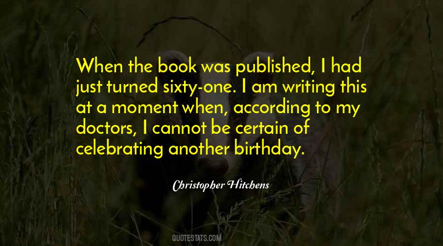 Quotes About Celebrating Another Birthday #808314