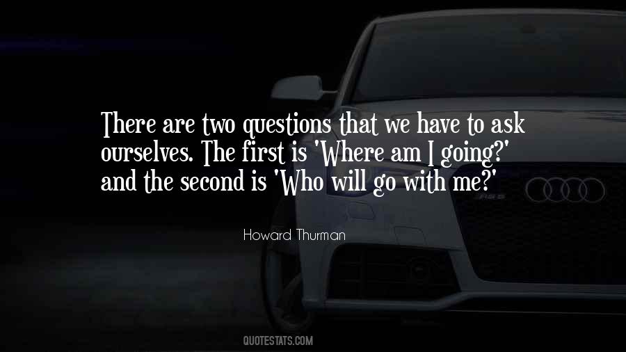 Where Am I Going Quotes #1510475