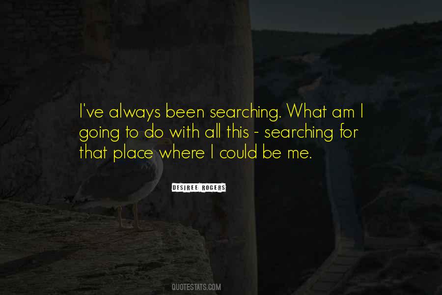 Where Am I Going Quotes #369142