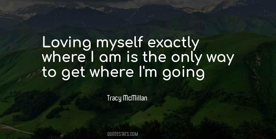 Where Am I Going Quotes #545839