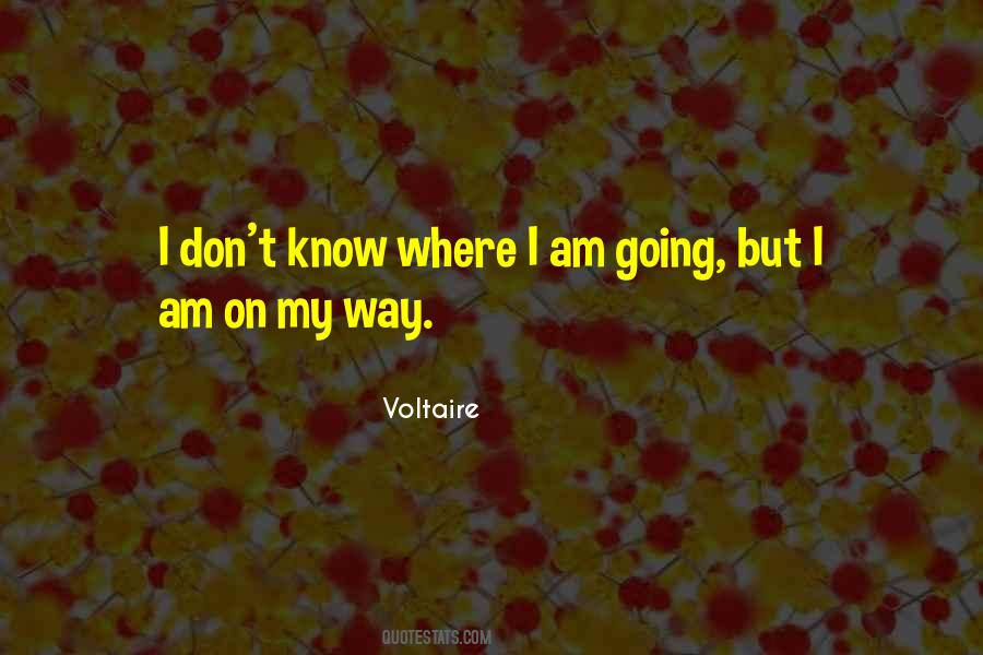 Where Am I Going Quotes #684026
