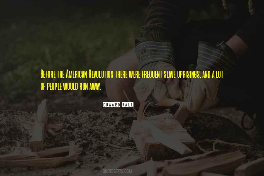Quotes About American Revolution #922605