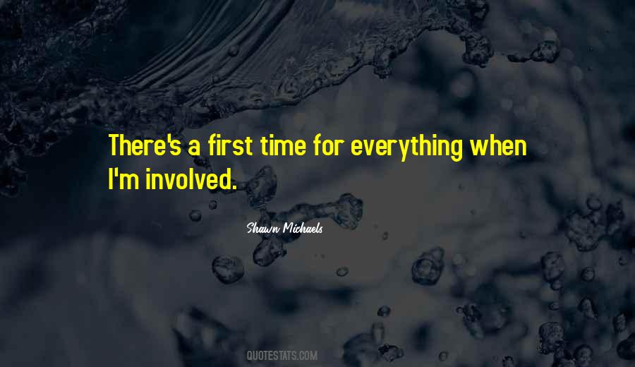 Quotes About First Time For Everything #53526