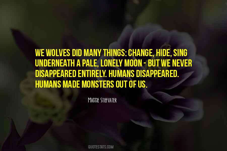 Never Hide Things Quotes #1058688