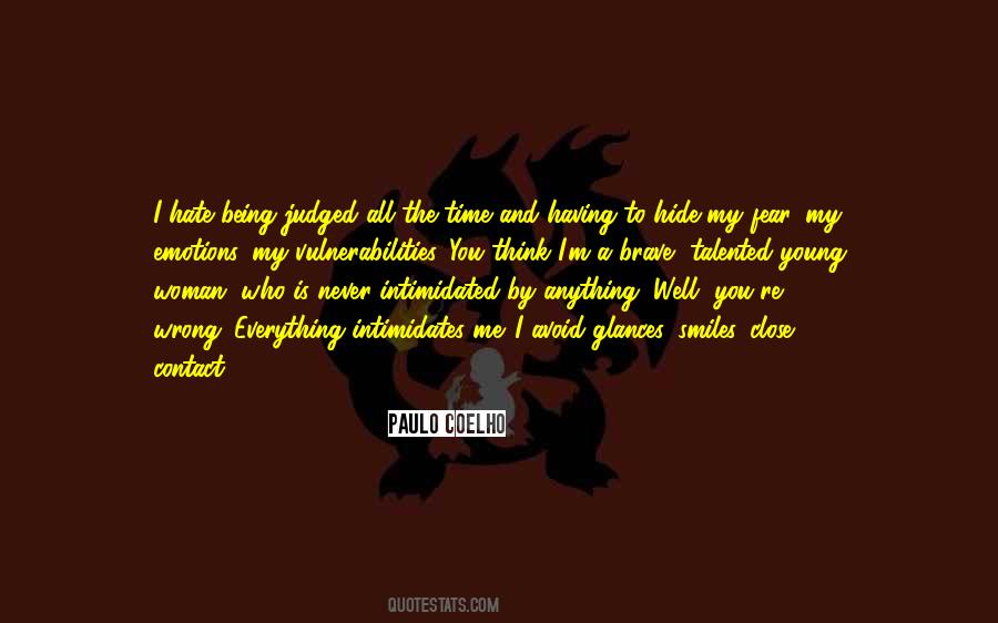 Never Hide Things Quotes #430522