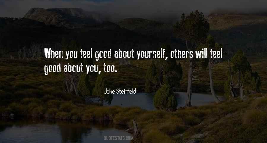 When You Feel Good Quotes #1155287