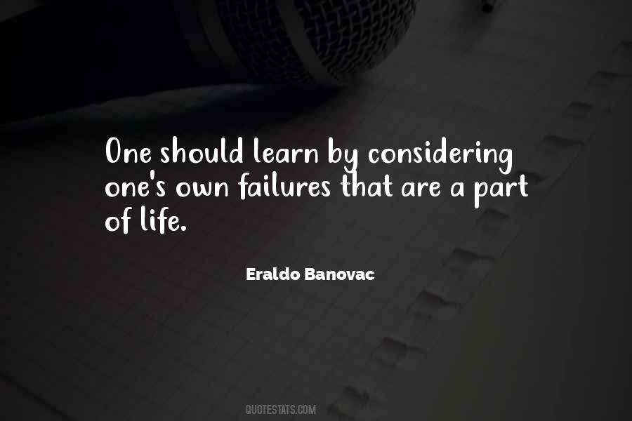 Failure Is Part Of Life Quotes #1107194