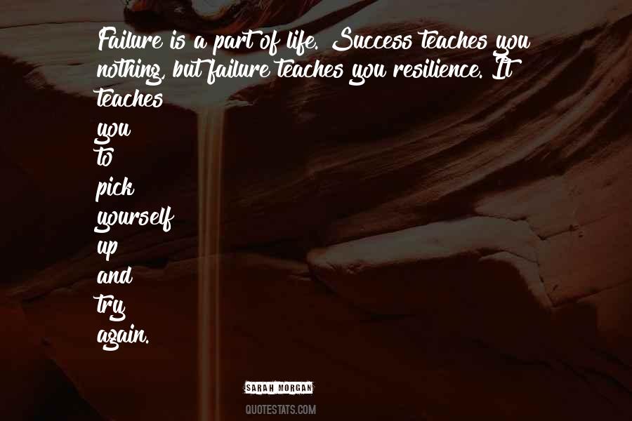 Failure Is Part Of Life Quotes #1128884