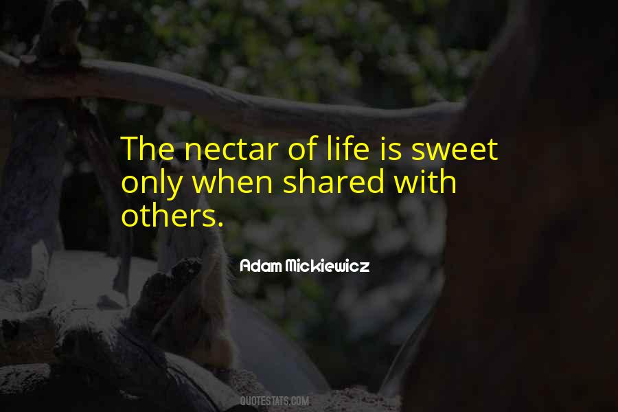 Quotes About Nectar #1330132
