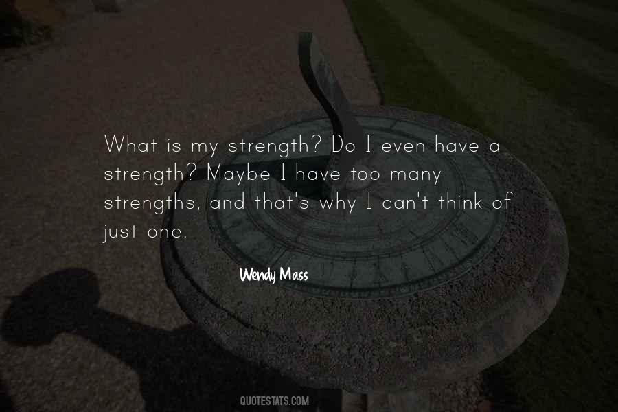 My Strength Quotes #1877042