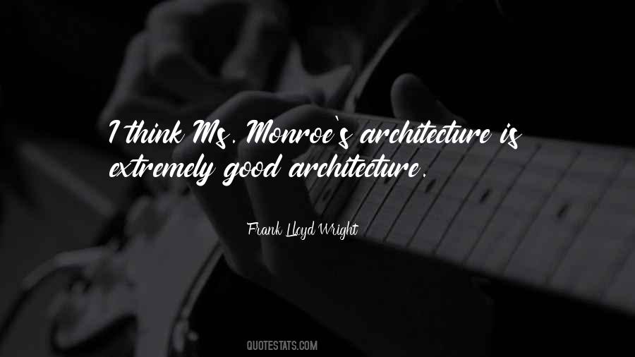 Good Architecture Quotes #1197981