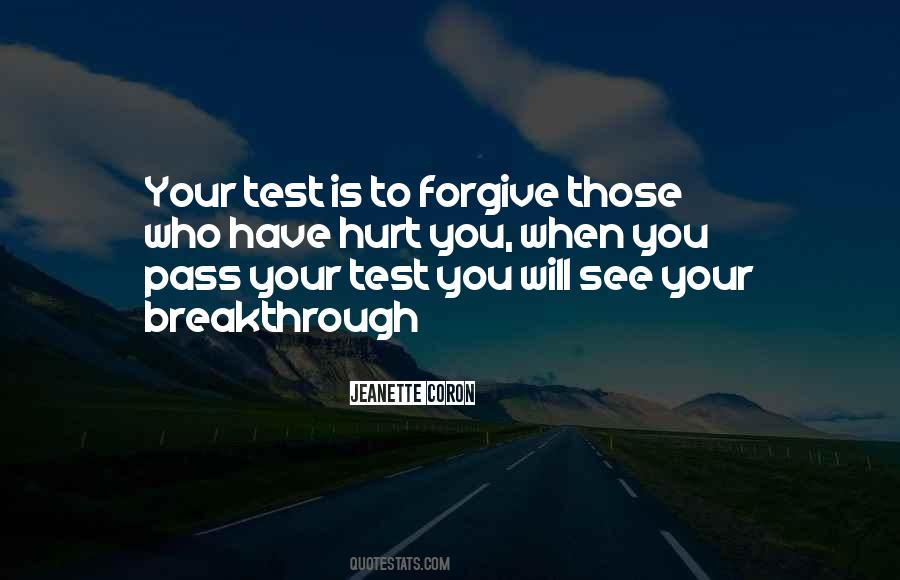 Forgive Those Who Hurt You Quotes #1191659