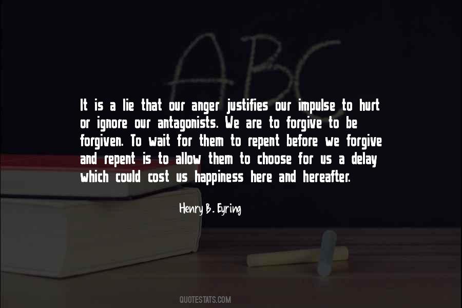 Forgive Those Who Hurt You Quotes #170367