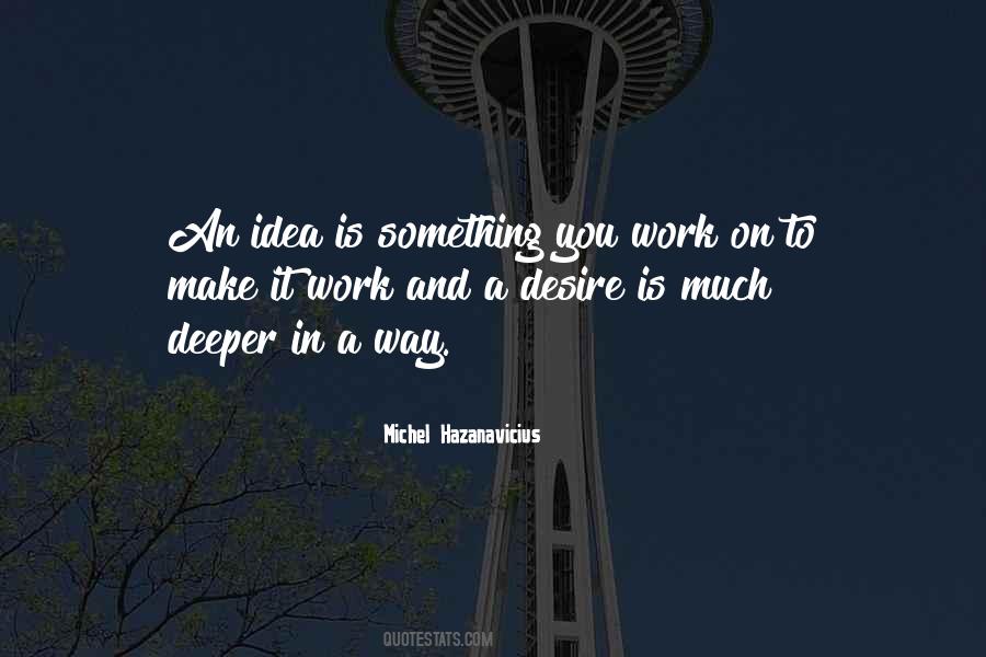 Desire To Work Quotes #243731