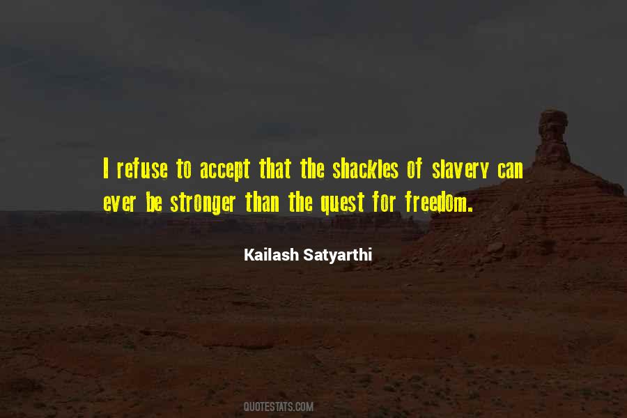 Quotes About Freedom And Slavery #245070