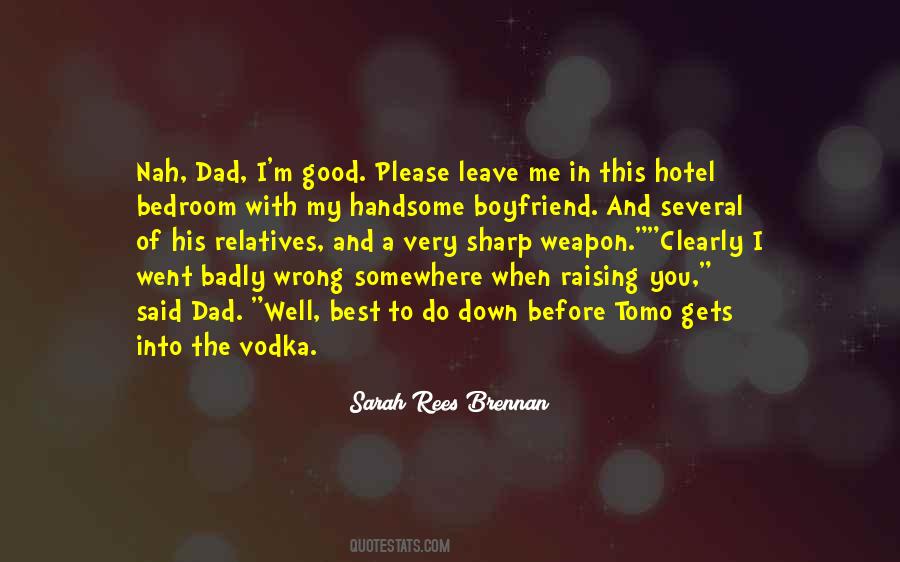 Handsome Dad Quotes #1413312