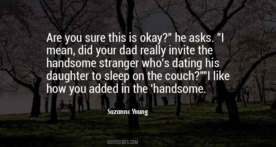 Handsome Dad Quotes #830425