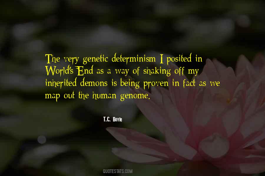 Genetic Determinism Quotes #320382