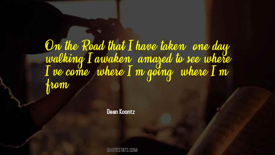 Quotes About The Road Not Taken #802181