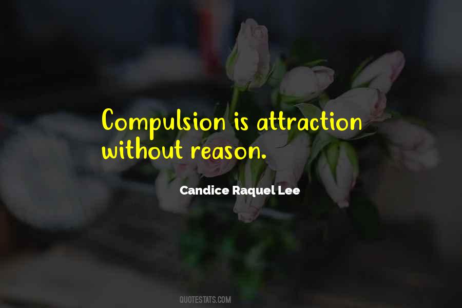 Without Reason Quotes #703089