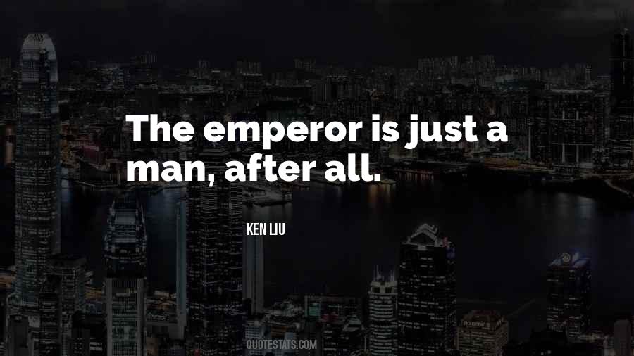 Quotes About Emperors #61454