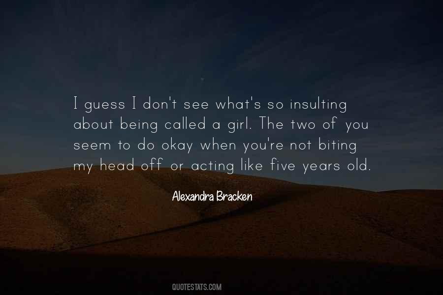 Quotes About Acting Okay #1306306