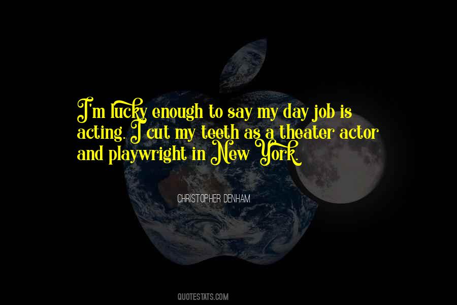 Quotes About Acting Okay #6833