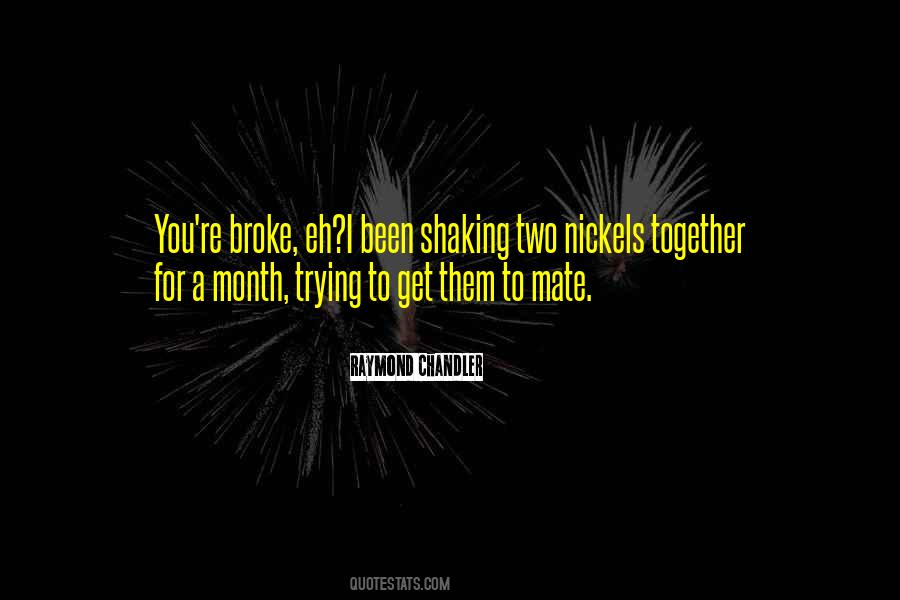 Money Broke Quotes #1513068