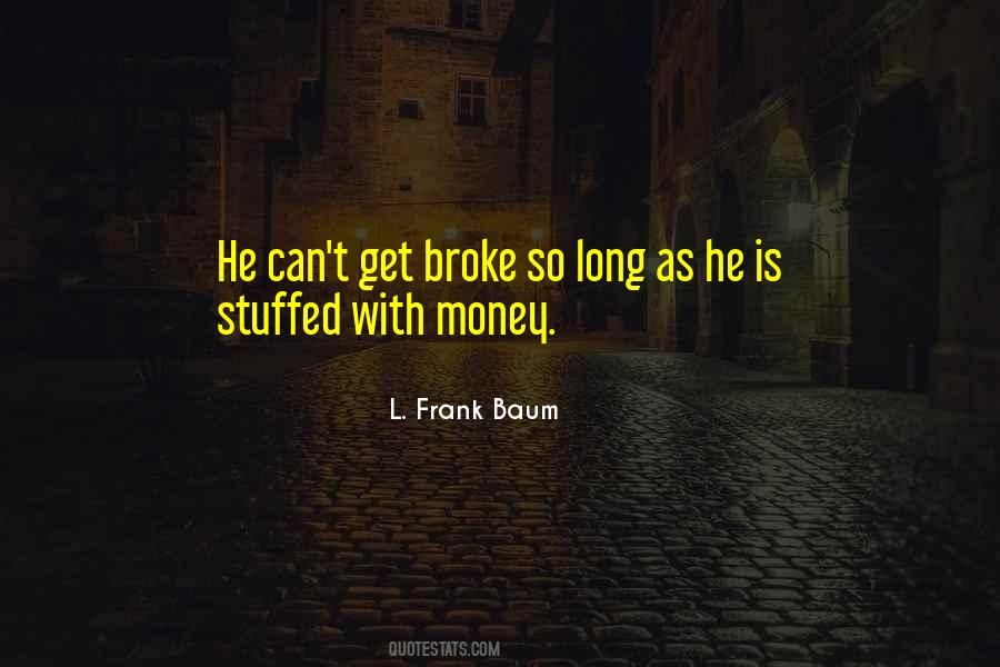 Money Broke Quotes #506