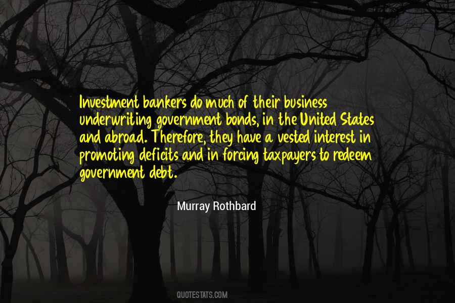 Quotes About Vested Interest #1103930