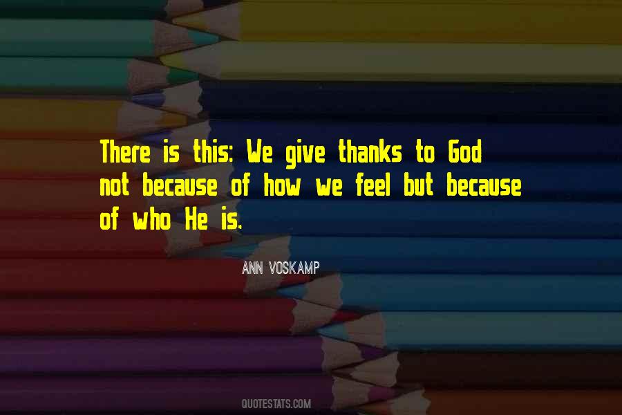Quotes About Give Thanks To God #1602168