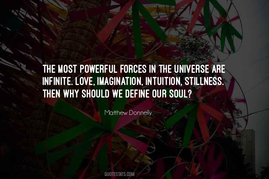 Powerful Forces Quotes #1385424