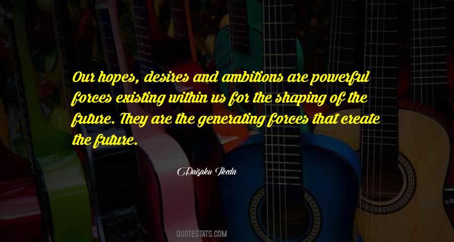 Powerful Forces Quotes #384187