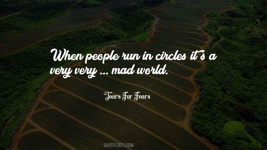 Quotes About A Mad World #1126336