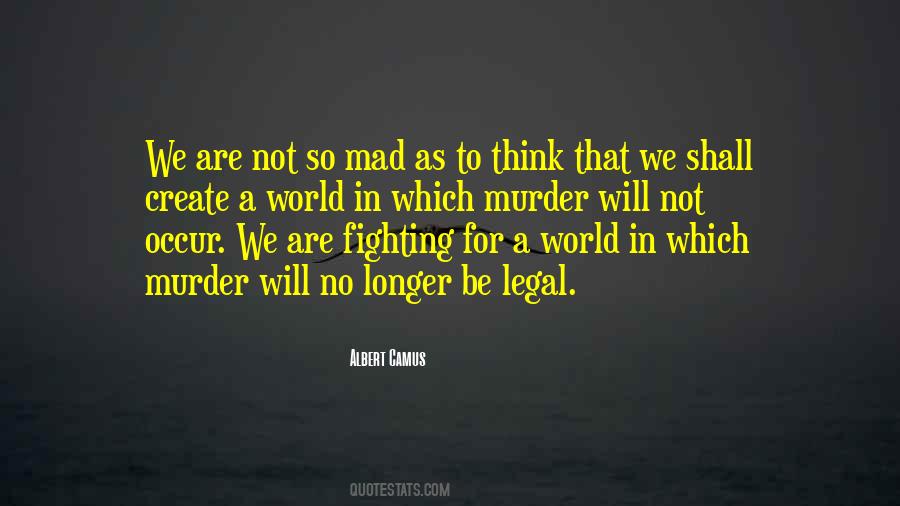 Quotes About A Mad World #1168425