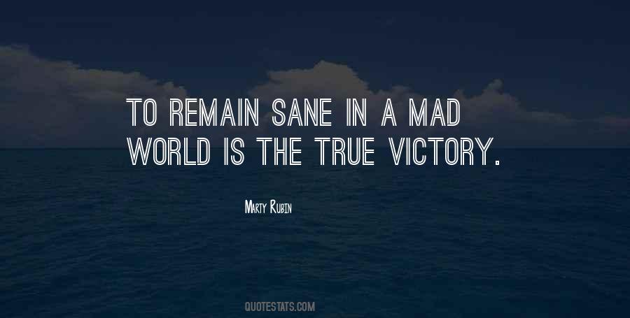 Quotes About A Mad World #1210578