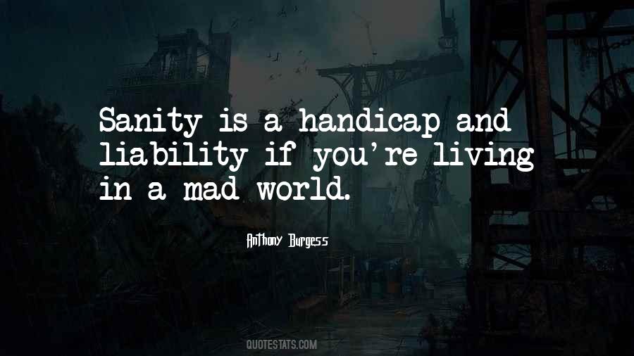 Quotes About A Mad World #85504