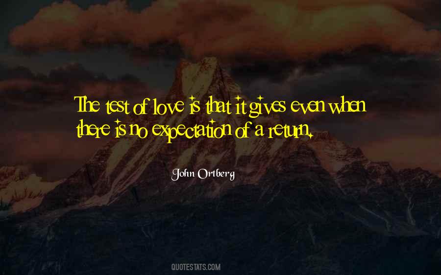 Quotes About The Test Of Love #1129932