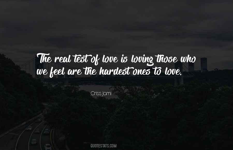 Quotes About The Test Of Love #29389