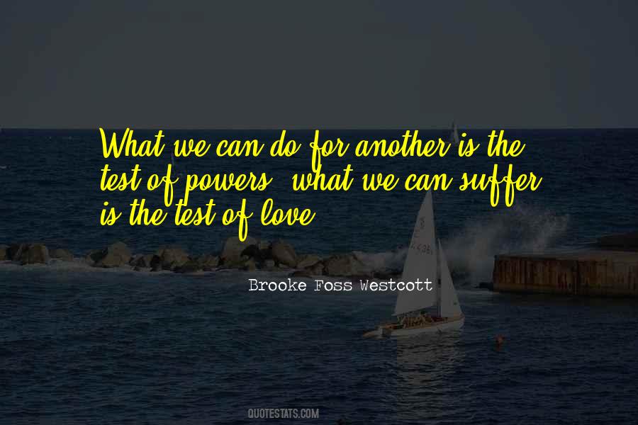 Quotes About The Test Of Love #502028