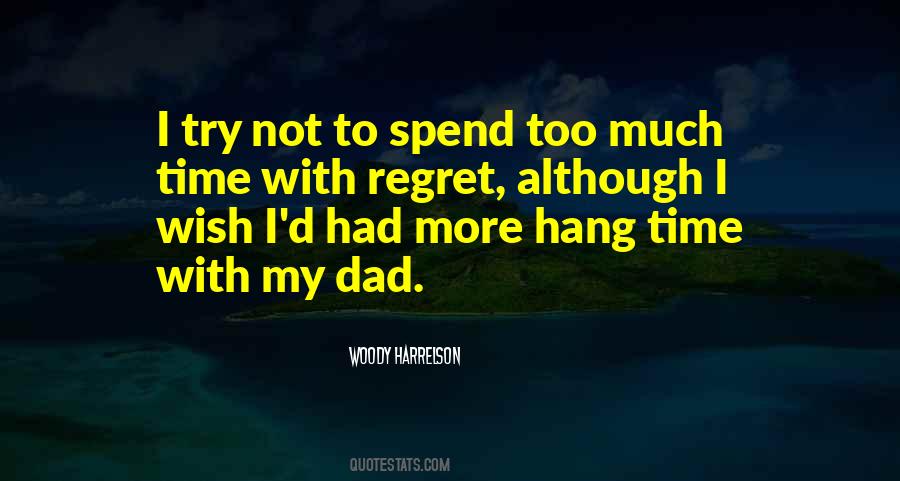 Quotes About Time With Dad #637037