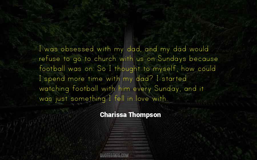 Quotes About Time With Dad #825795