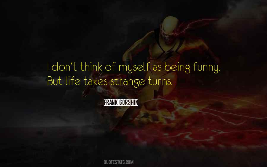 Quotes About Strange Life #212931