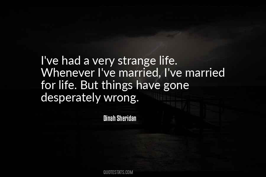 Quotes About Strange Life #228444