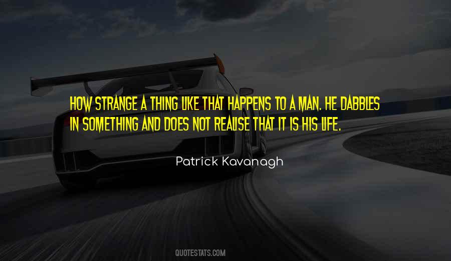 Quotes About Strange Life #48003