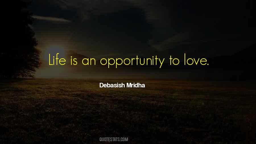 Opportunity Life Quotes #104378