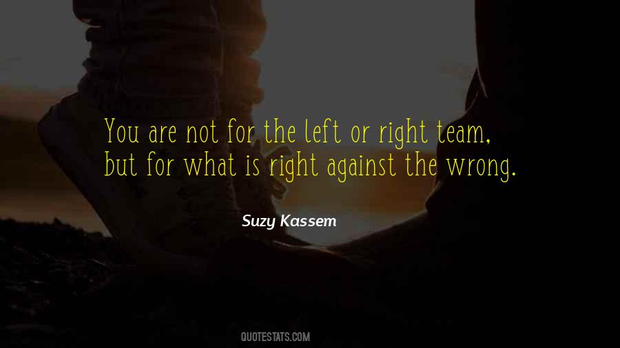 Quotes About Standing For What's Right #1402262