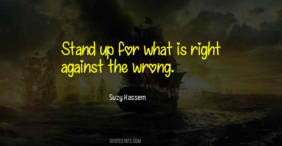 Quotes About Standing For What's Right #1857352