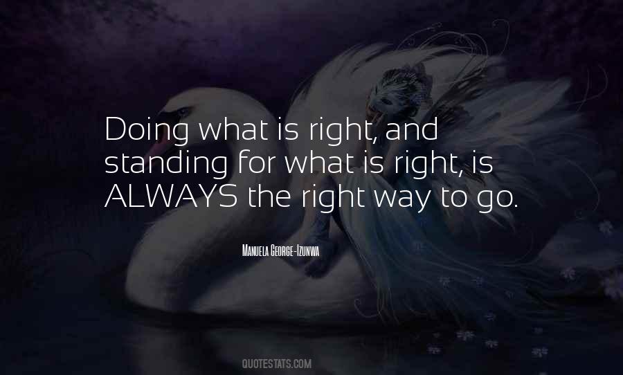 Quotes About Standing For What's Right #309291