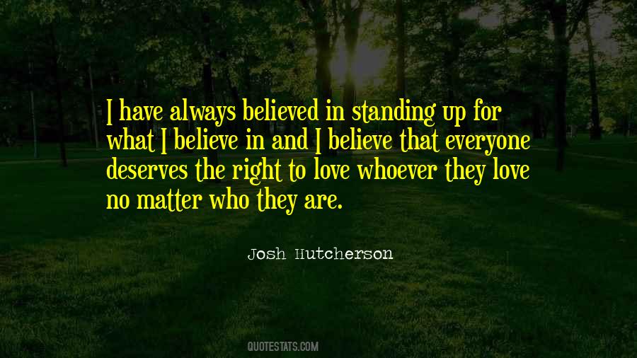 Quotes About Standing For What's Right #441640